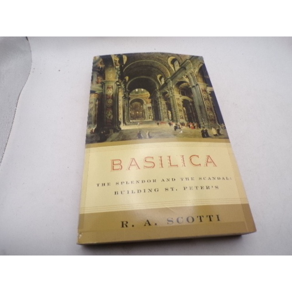 Basilica Building St Peters Splendor Scandal RA‎ Scotti Paperback History Book